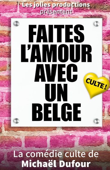 Faites l’Amour Avec Un Belge
